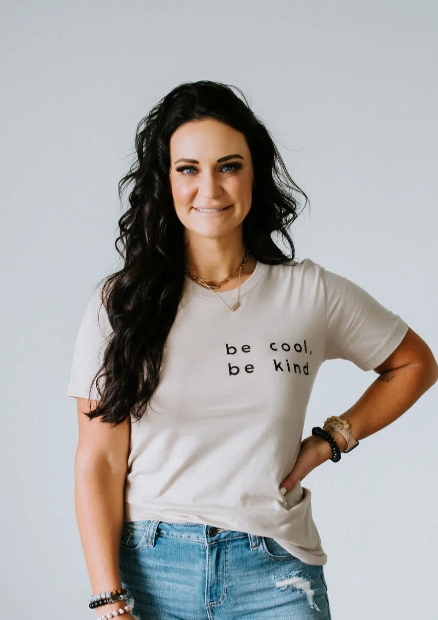 Be Cool Be Kind Graphic Tee