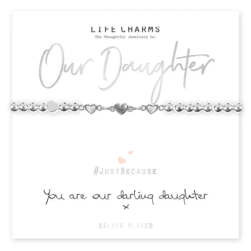 Life Charms You Are Our Darling Daughter Bracelet