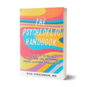 The Psychedelic Handbook: A Practical Guide